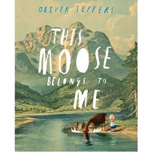 THIS MOOSE BELONGS TO ME | 9780007263875 | JEFFERS, OLIVER | Llibreria La Gralla | Llibreria online de Granollers