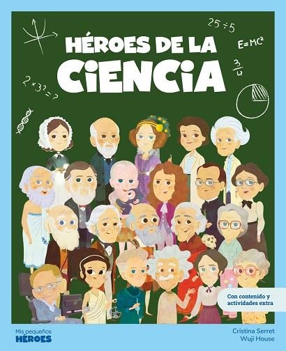 HÉROES DE LA CIENCIA | 9788413617633 | SERRET, CRISTINA | Llibreria La Gralla | Llibreria online de Granollers