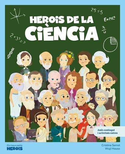HEROIS DE LA CIÈNCIA | 9788413617572 | SERRET, CRISTINA | Llibreria La Gralla | Llibreria online de Granollers
