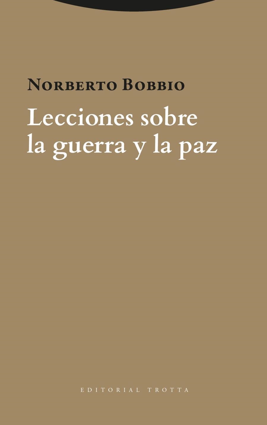 LECCIONES SOBRE LA GUERRA Y LA PAZ | 9788413643632 | BOBBIO, NORBERTO | Llibreria La Gralla | Librería online de Granollers