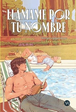 LLÁMAME POR TU NOMBRE | 9791388287121 | ACIMAN, ACIMAN ANDRE ;  MAXWELL-MCNICOL, SARAH | Llibreria La Gralla | Llibreria online de Granollers