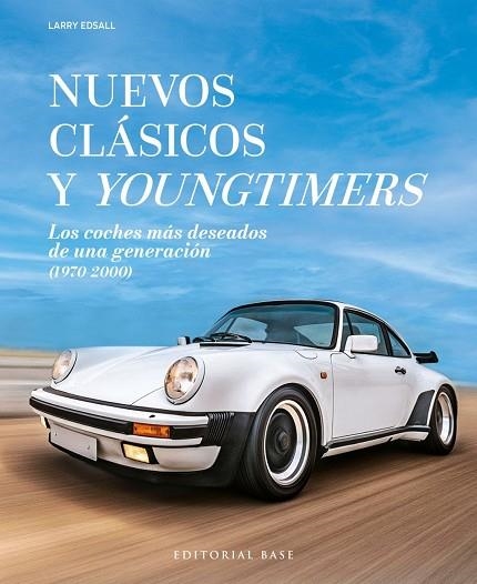 NUEVOS CLÁSICOS Y YOUNGTIMERS | 9788410043862 | EDSALL, LARRY | Llibreria La Gralla | Llibreria online de Granollers