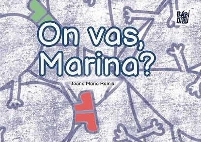 ON VAS, MARINA? | 9791388310799 | RAMIS, JOANA MARIA | Llibreria La Gralla | Llibreria online de Granollers