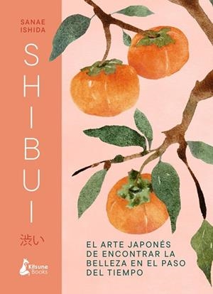 SHIBUI | 9788410164512 | ISHIDA, SANAE | Llibreria La Gralla | Librería online de Granollers