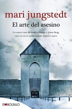 ARTE DEL ASESINO, EL (SAGA ANDERS KNUTAS 4) (MAEVA BOLSILLO) | 9788415140597 | JUNGSTEDT, MARI | Llibreria La Gralla | Llibreria online de Granollers