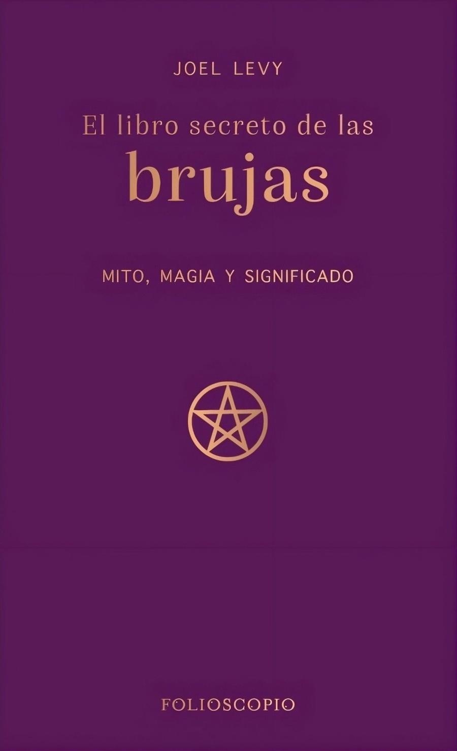LIBRO SECRETO DE LAS BRUJAS, EL | 9788410380233 | LEVY, JOEL | Llibreria La Gralla | Llibreria online de Granollers