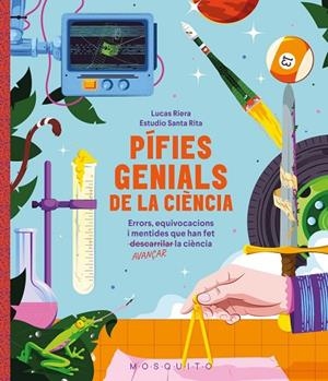 PÍFIES GENIALS DE LA CIÈNCIA | 9788410417618 | RIERA, LUCAS | Llibreria La Gralla | Llibreria online de Granollers