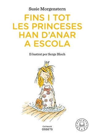 FINS I TOT LES PRINCESES HAN D'ANAR A ESCOLA | 9791388154416 | MORGENSTERN, SUSIE | Llibreria La Gralla | Librería online de Granollers