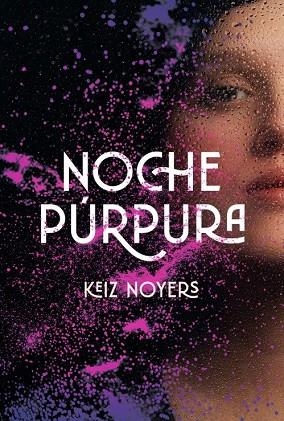 NOCHE PÚRPURA | 9791399119770 | NOYERS, KEIZ | Llibreria La Gralla | Llibreria online de Granollers