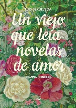 UN VIEJO QUE LEÍA NOVELAS DE AMOR | 9791399153385 | SEPÚLVEDA, SEPULVEDA LUIS | Llibreria La Gralla | Llibreria online de Granollers