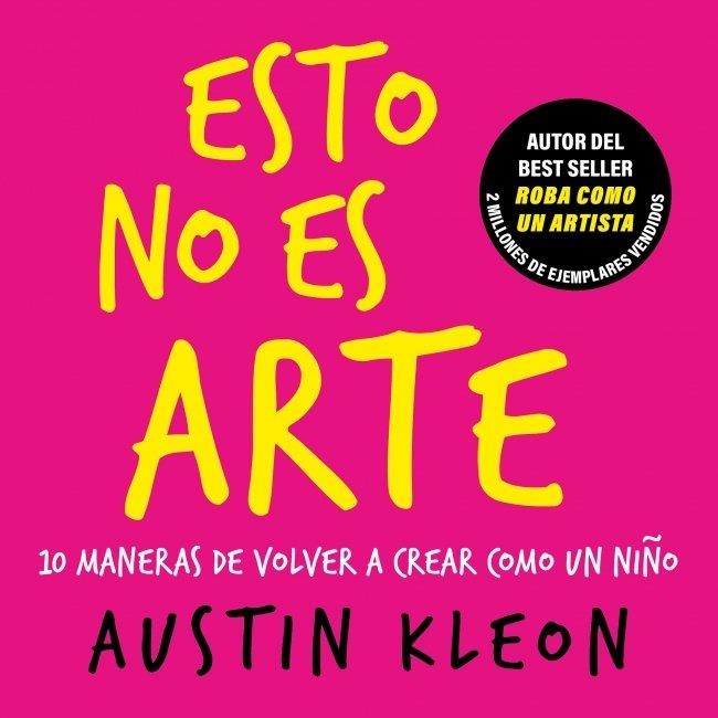 ESTO NO ES ARTE | 9788403526501 | KLEON, AUSTIN | Llibreria La Gralla | Librería online de Granollers