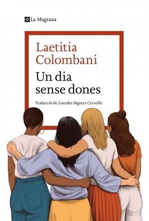 UN DIA SENSE DONES | 9788419334954 | COLOMBANI, LAETITIA | Llibreria La Gralla | Llibreria online de Granollers