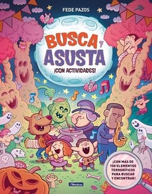 BUSCA Y ASUSTA. ¡CON ACTIVIDADES! | 9788448874780 | PAZOS, FEDE | Llibreria La Gralla | Llibreria online de Granollers