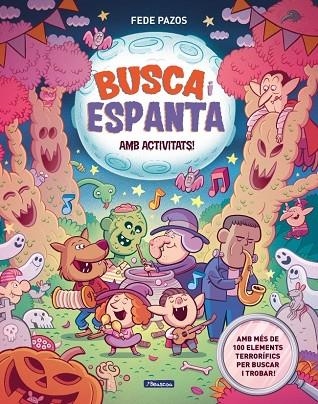 BUSCA I ESPANTA. AMB ACTIVITATS! | 9788448874797 | PAZOS, FEDE | Llibreria La Gralla | Librería online de Granollers