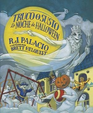 TRUCO O SUSTO. LA NOCHE DE HALLOWWEEN | 9788419514448 | PALACIO, R.J. | Llibreria La Gralla | Llibreria online de Granollers