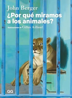 ¿POR QUÉ MIRAMOS A LOS ANIMALES? | 9788425236716 | BERGER, JOHN | Llibreria La Gralla | Llibreria online de Granollers