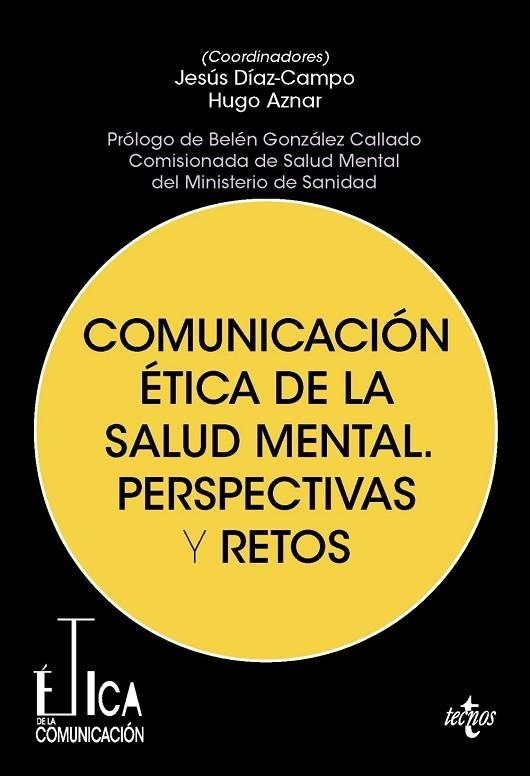 COMUNICACIÓN ÉTICA DE LA SALUD MENTAL. PERSPECTIVAS Y RETOS | 9788430995097 | VVAA | Llibreria La Gralla | Librería online de Granollers