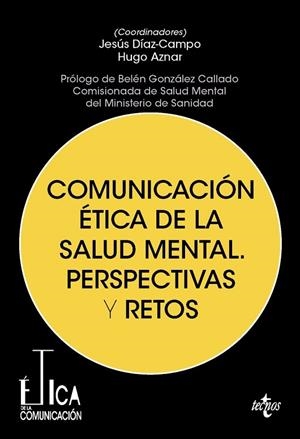 COMUNICACIÓN ÉTICA DE LA SALUD MENTAL. PERSPECTIVAS Y RETOS | 9788430995097 | VVAA | Llibreria La Gralla | Librería online de Granollers