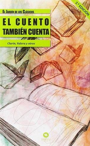 EL CUENTO TAMBIÉN CUENTA | 9788461401840 | ALAS, LEOPOLDO / ESTESO MOYA, FÉLIXCOORD. | Llibreria La Gralla | Librería online de Granollers