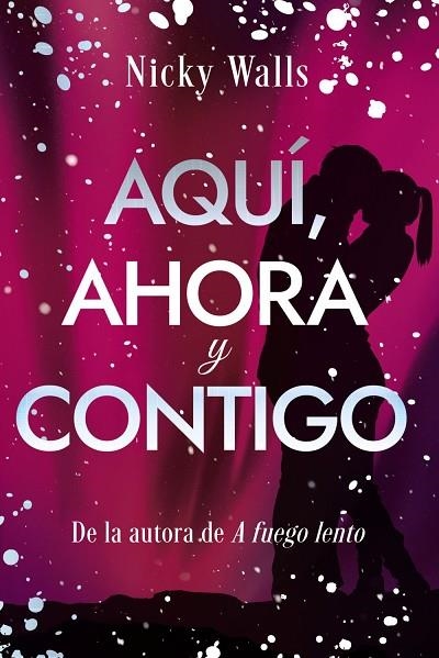 AQUÍ, AHORA Y CONTIGO | 9788419831873 | WALLS, NICKY | Llibreria La Gralla | Llibreria online de Granollers