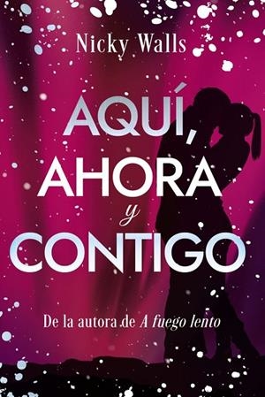AQUÍ, AHORA Y CONTIGO | 9788419831873 | WALLS, NICKY | Llibreria La Gralla | Llibreria online de Granollers