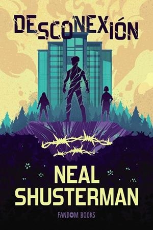 DESCONEXIÓN | 9788419831910 | SHUSTERMAN, NEAL | Llibreria La Gralla | Llibreria online de Granollers