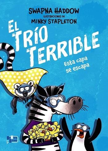 ESTA CAPA SE ESCAPA EL TRÍO TERRIBLE, 3. | 9791388034138 | HADDOW, SWAPNA | Llibreria La Gralla | Librería online de Granollers