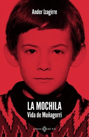 LA MOCHILA | 9791387839505 | IZAGIRRE OLAIZOLA, ANDER | Llibreria La Gralla | Librería online de Granollers