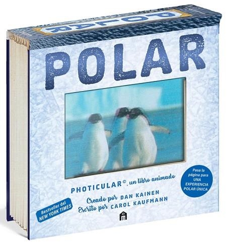 POLAR: UN LIBRO ANIMADO EN PHOTICULAR | 9791259577818 | KAINEN, DAN / KAUFMANN, CAROL | Llibreria La Gralla | Llibreria online de Granollers