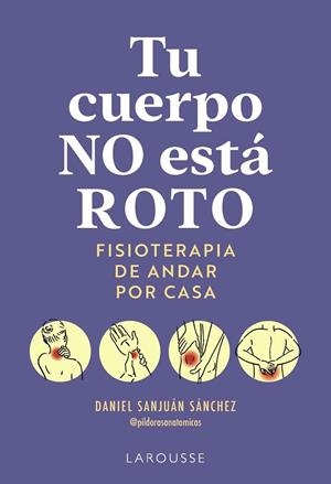 TU CUERPO NO ESTÁ ROTO | 9791388145063 | SANJUÁN SÁNCHEZ, DANIEL | Llibreria La Gralla | Librería online de Granollers