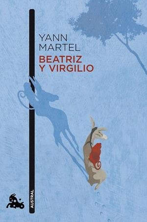 BEATRIZ Y VIRGILIO (AUSTRAL) | 9788423345403 | MARTEL, YANN | Llibreria La Gralla | Librería online de Granollers