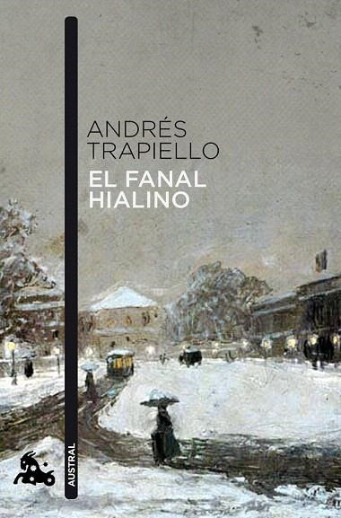 FANAL HIALINO, EL (AUSTRAL) | 9788423345366 | TRAPIELLO, ANDRES | Llibreria La Gralla | Llibreria online de Granollers