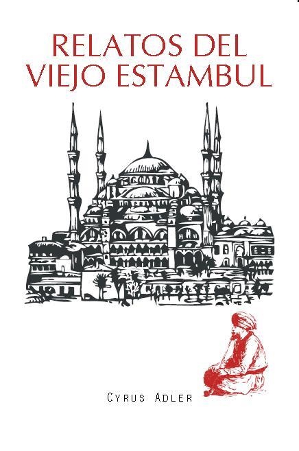 RELATOS DEL VIEJO ESTAMBUL | 9788492806683 | ADLER, CYRUS | Llibreria La Gralla | Llibreria online de Granollers