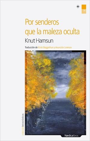 POR SENDEROS QUE LA MALEZA OCULTA | 9788492683888 | HAMSUN, KNUT | Llibreria La Gralla | Librería online de Granollers