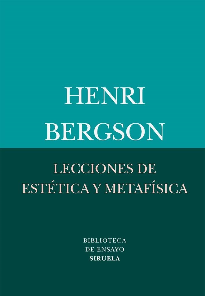 LECCIONES DE ESTÉTICA Y METAFÍSICA | 9788498416411 | BERGSON, HENRI | Llibreria La Gralla | Llibreria online de Granollers