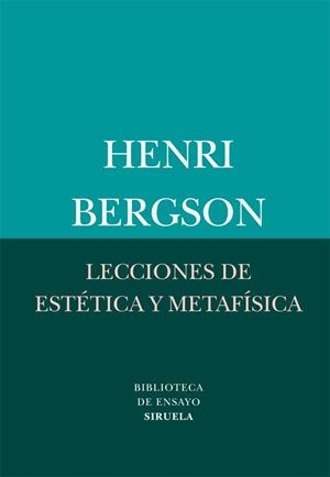 LECCIONES DE ESTÉTICA Y METAFÍSICA | 9788498416411 | BERGSON, HENRI | Llibreria La Gralla | Llibreria online de Granollers