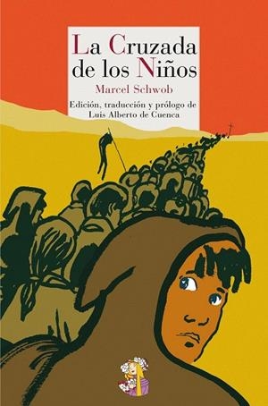 CRUZADA DE LOS NIÑOS, LA | 9788493938284 | SCHWOB, MARCEL | Llibreria La Gralla | Llibreria online de Granollers