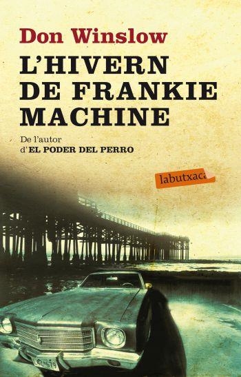 HIVERN DE FRANKIE MACHINE, L' (LABUTXACA) | 9788499303697 | WINSLOW, DON | Llibreria La Gralla | Llibreria online de Granollers