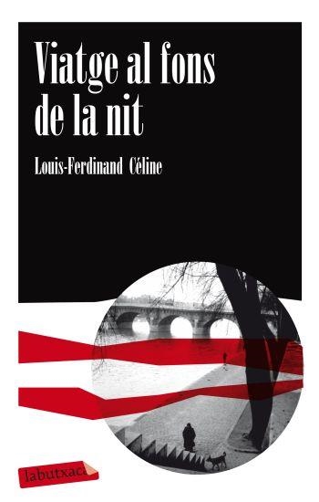 VIATGE AL FONS DE LA NIT (LABUTXACA) | 9788499303741 | CÉLINE, LOUIS FERDINAND | Llibreria La Gralla | Llibreria online de Granollers