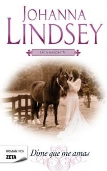 DIME QUE ME AMAS (SAGA MALORY V) | 9788498725438 | LINDSEY, JOHANNA | Llibreria La Gralla | Librería online de Granollers