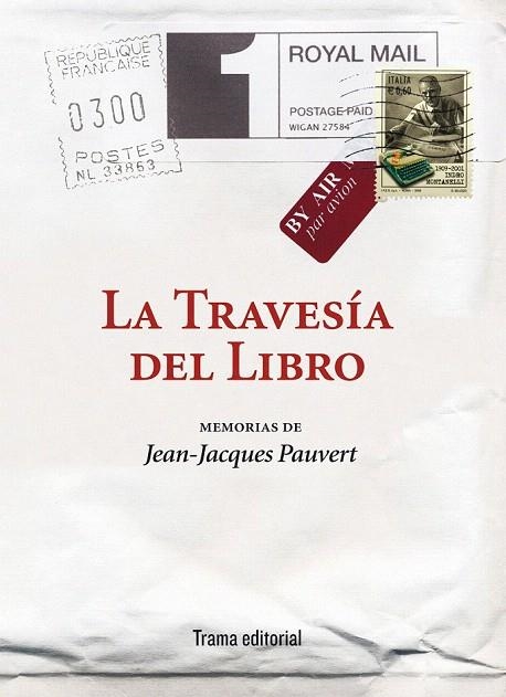 TRAVESÍA DEL LIBRO, LA | 9788492755448 | PAUVERT, JEAN JACQUES | Llibreria La Gralla | Llibreria online de Granollers