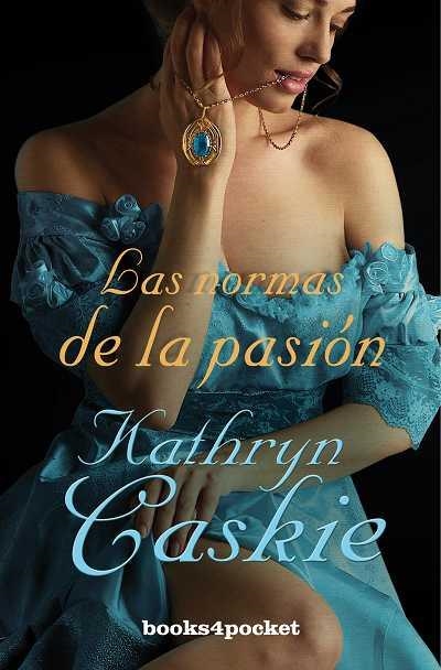 NORMAS DE LA PASION, LAS | 9788415139119 | CASKIE ,KATHRYN | Llibreria La Gralla | Llibreria online de Granollers