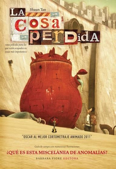 COSA PERDIDA, LA (LLIBRE+DVD) | 9788415208068 | TAN, SHAUN | Llibreria La Gralla | Llibreria online de Granollers
