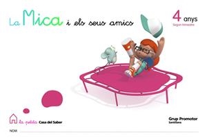 MICA I ELS SEUS AMICS P4 2N TRIMESTRE | 9788479185831 | VARIOS AUTORES | Llibreria La Gralla | Llibreria online de Granollers