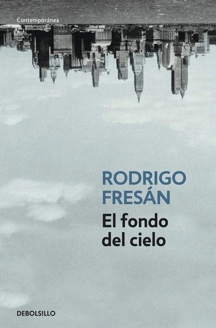 FONDO DEL CIELO, EL (DB CONTEMPORANEA) | 9788499088525 | FRESÁN, RODRIGO | Llibreria La Gralla | Llibreria online de Granollers