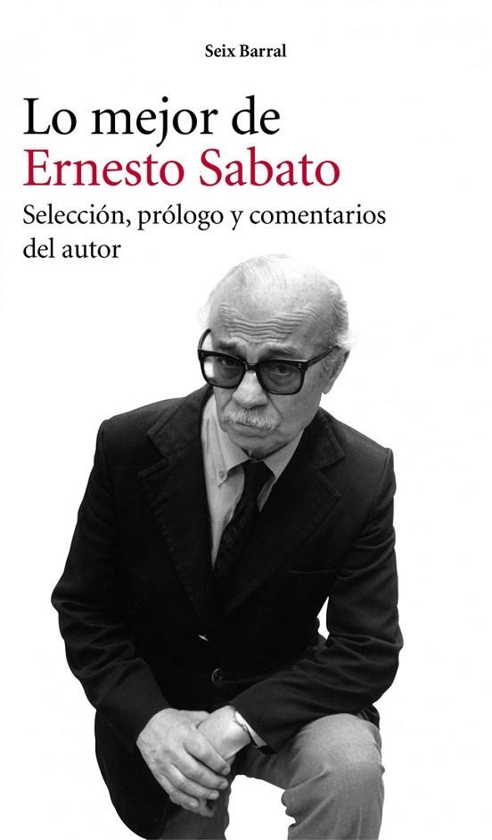 MEJOR DE ERNESTO SÁBATO, LO | 9788432209482 | SABATO, ERNESTO | Llibreria La Gralla | Librería online de Granollers