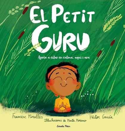 PETIT GURU, EL | 9791388358159 | MIRALLES, FRANCESC ; GARCIA, HECTOR | Llibreria La Gralla | Llibreria online de Granollers