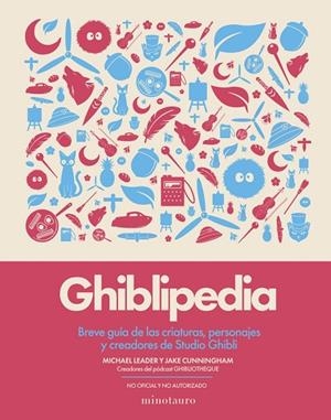 GHIBLIPEDIA | 9788445022405 | CUNNINGHAM, JAKE ;  LEADER, MICHAEL | Llibreria La Gralla | Llibreria online de Granollers