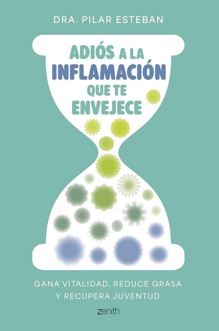 ADIÓS A LA INFLAMACIÓN QUE TE ENVEJECE | 9788408324249 | ESTEBAN, DRA. PILAR | Llibreria La Gralla | Librería online de Granollers