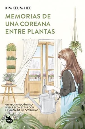 MEMORIAS DE UNA COREANA ENTRE PLANTAS | 9788410427617 | KEUM-HEE, KIM | Llibreria La Gralla | Llibreria online de Granollers